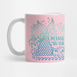 Mermaids are real green and blue Mug